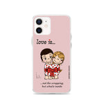 Load image into Gallery viewer, LOVE IS... NOT THE WRAPPING, BUT WHAT'S INSIDE PHONE CASE
