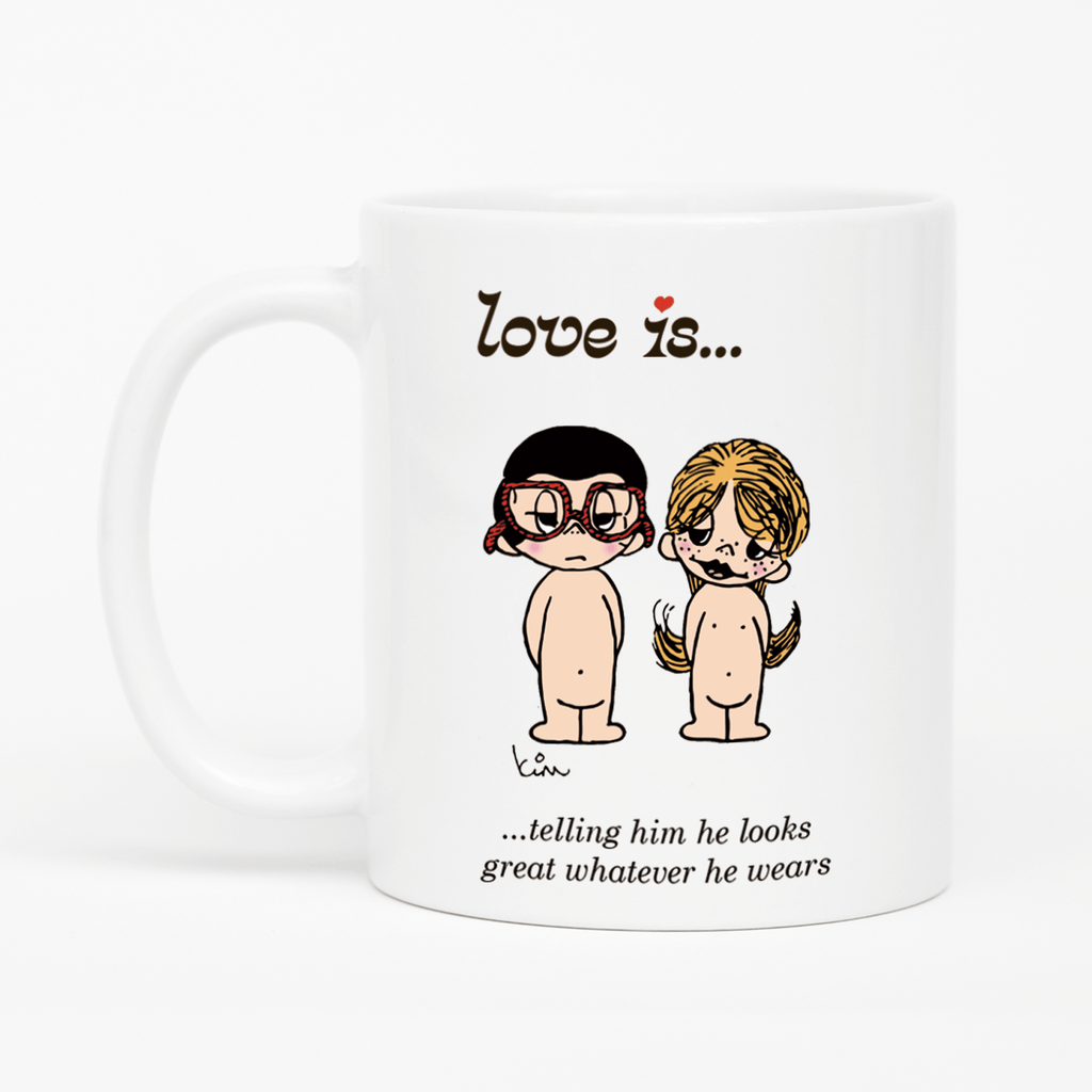 Love is... telling him he looks great whatever he wears  personalized ceramic mug by Kim Casali. 