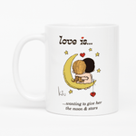 Load image into Gallery viewer, Love is... wanting to give her the moon and stars  personalized ceramic mug by Kim Casali. 
