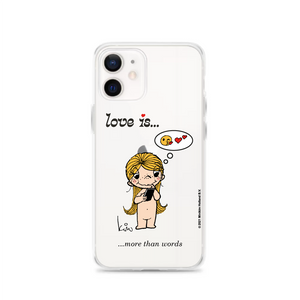 LOVE IS... MORE THAN WORDS PHONE CASE