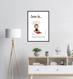 Load image into Gallery viewer, LOVE IS... TAKING CARE OF YOURSELF ART PRINT
