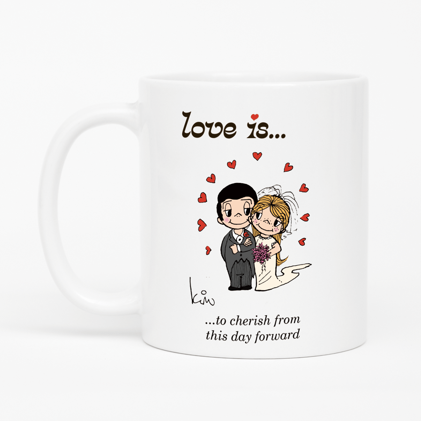 LOVE IS... TO CHERISH FROM THIS DAY FORWARD MUG