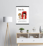 Load image into Gallery viewer, LOVE IS... WHEN ITS VALENTINES DAY EVERY DAY OF THE YEAR ART PRINT
